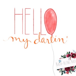 Hello Darlin&#39;