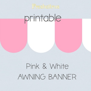 Pink and White Awning Banner Printable Instant Download