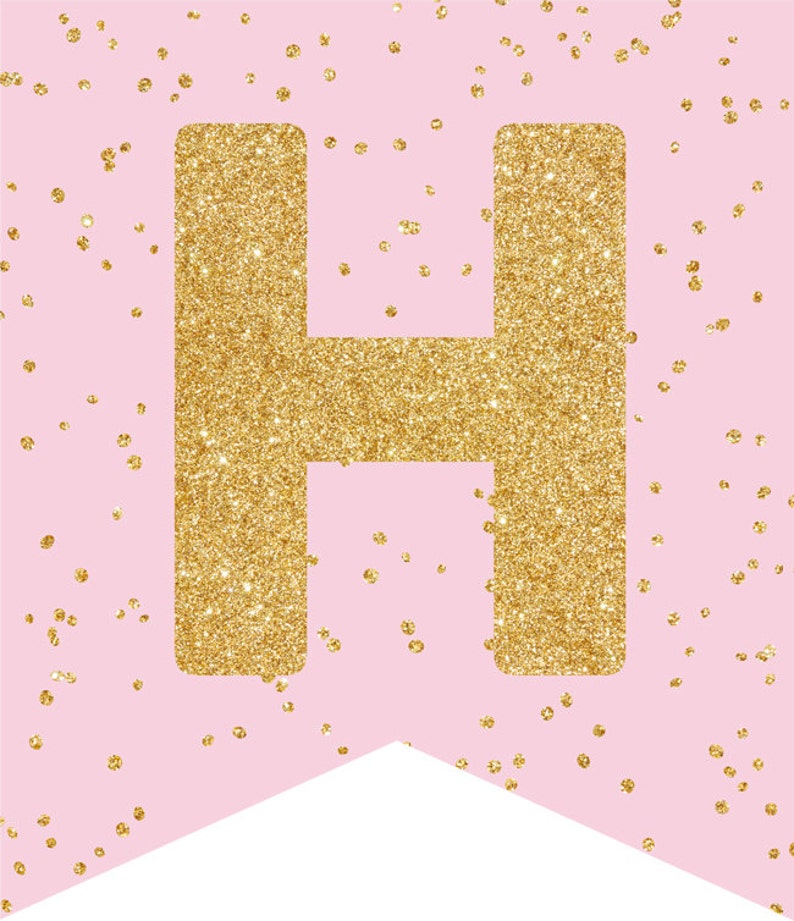 May include: A pink banner with a gold glitter letter H. The banner has a white bottom edge and is decorated with small gold glitter dots.