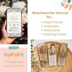 May include: A digital invitation for a baptism with a floral design and the text "Please join us for the Baptism of our daughter Avery Rose Hamilton". The invitation includes the date, time, and location of the event. The text "Celebrate your faith!" is displayed on a pink background with colorful balloons. Three bookmarks with religious imagery are displayed on a wooden surface.