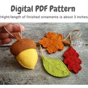 Simple Fall Acorn and leaves felt ornaments PDF Tutorial & Pattern for Hand Sewing / DIGITAL Instant Download image 3