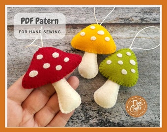 Fall felt ornaments PDF Tutorial & Pattern for Hand Sewing / Toadstool mushrooms