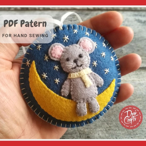 Felt Mouse on the moon Ornament PDF Tutorial & Pattern for Hand Sewing / DIGITAL Instant Download