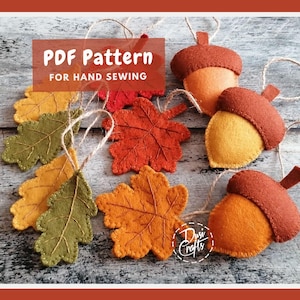 Simple Fall Acorn and leaves felt ornaments PDF Tutorial & Pattern for Hand Sewing / DIGITAL Instant Download