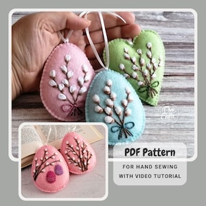 Op de afbeelding: Een PDF-patroon voor het handmatig naaien van viltpaas-eieren en -harten met een videozelfstudie. De eieren en harten zijn versierd met geborduurde takken van katjeswilg.