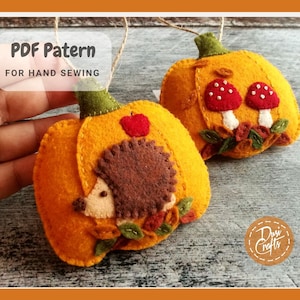 Felt Pumpkin ornaments PDF Tutorial & Pattern for Hand Sewing / Toadstools and Hedgehog motifs / DIGITAL Instant Download image 1