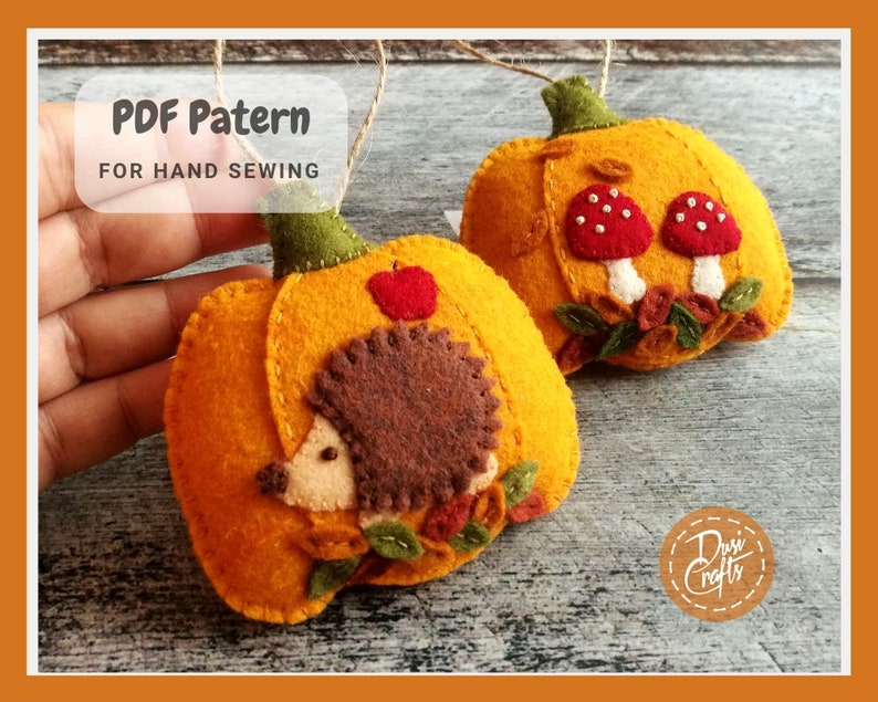Felt Pumpkin ornaments PDF Tutorial & Pattern for Hand Sewing / Toadstools and Hedgehog motifs / DIGITAL Instant Download image 1