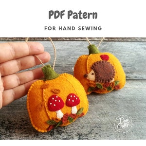 Felt Pumpkin ornaments PDF Tutorial & Pattern for Hand Sewing / Toadstools and Hedgehog motifs / DIGITAL Instant Download image 3