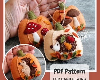 PDF Pattern for Felt Pumpkin ornaments, Hedgehog and Mushroom motifs, Hand Sewing Tutorial / DIGITAL Instant Download, DIY Fall Thanksgiving