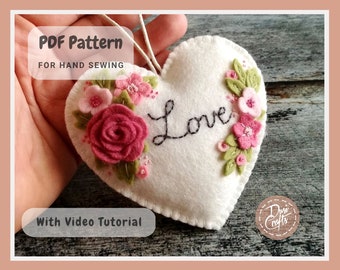 Adornos de corazón de amor floral de fieltro PDF Tutorial & Patrón para coser a mano / Descarga instantánea DIGITAL / Incluye instrucciones en video