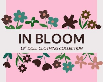 13" Doll Clothes - In Bloom Collection