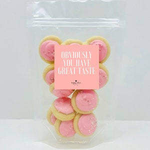 Obviously You Have Great Taste - Cookie Coins