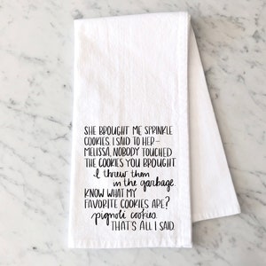 Real Housewives of New Jersey Tea Towel - She Brought Me Sprinkle Cookies