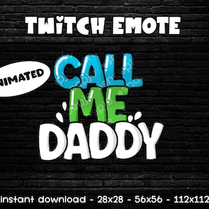 Juicy Daddy Animated Twitch Emote: Call Me Daddy (Digital Download)