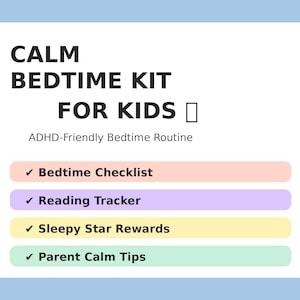 May include: A white graphic with the text "CALM BEDTIME KIT FOR KIDS" and "ADHD-Friendly Bedtime Routine." Below are colored rectangles with the text "Bedtime Checklist," "Reading Tracker," "Sleepy Star Rewards," and "Parent Calm Tips."