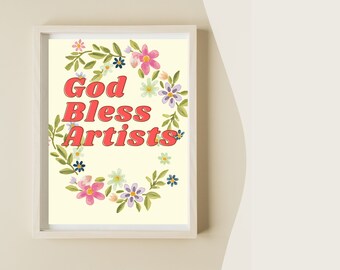 God bless artists, boho artist poster, boho floral art, spiritual art poster, floral religious art