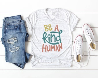Be a Kind Human Shirt/ Be Kind/ Choose Kind/ Teacher Shirt/ Teacher Tee/ Womens Graphic Tee/ Squad/ Team/ School Spirit/ Anti Bully