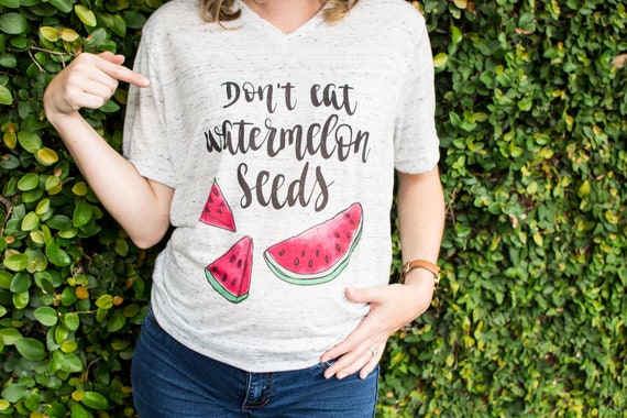 dont eat watermelon seeds maternity shirt
