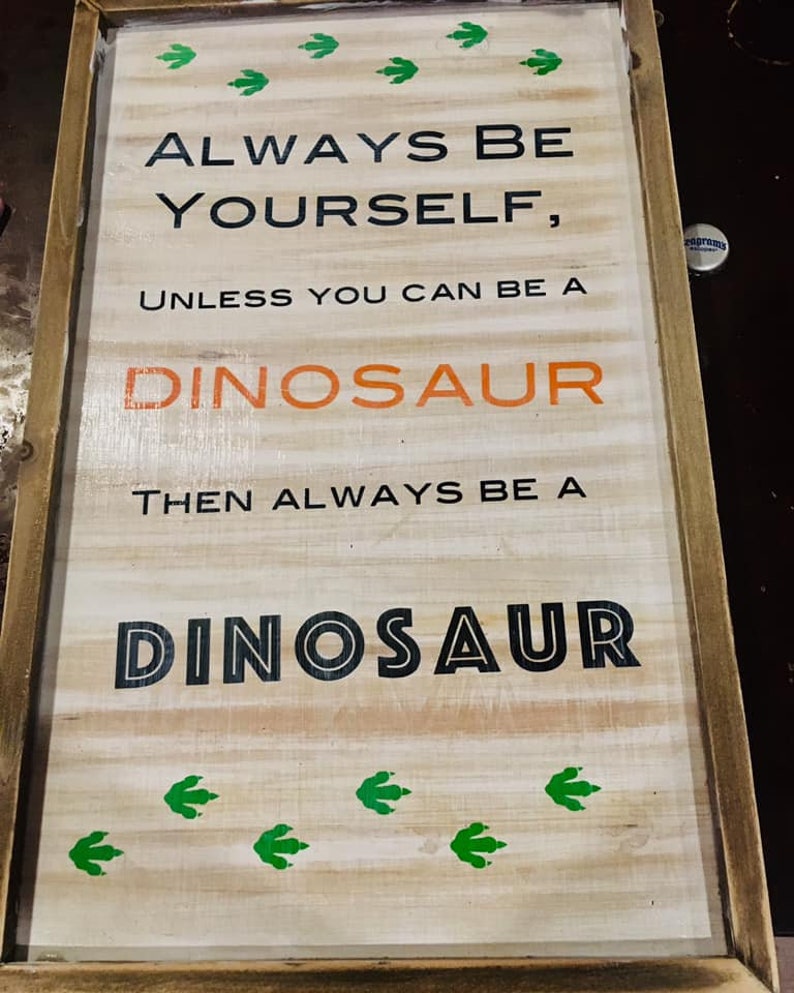 Always Be a Dinosaur SVG Cut File SVG File PNG File Etsy