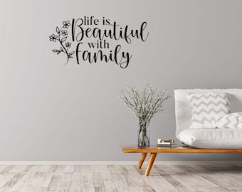 Life Is Beautiful With The Family Wall Decal Living Room Quote. Family Room Removable Wall Sticker Décor For Bedroom. Inspiring Wall Décor.