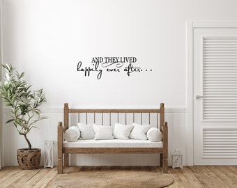 And They Lived Happily Ever After Vinyl Wall Decal - Romantic Sayings Wall Art - Bedroom Home Decor - Marriage Quote - Wedding Wall Decor