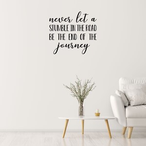 Never Let A Stumble Wall Quote Inspirational Wall Decal Journey Wall Decal Inspiring Living Room and Family Room Decals Home Decor image 6