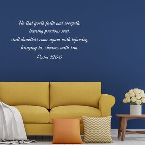 Psalm 126:6 Scripture Wall Art - Wall Decal Quote - KJV Vinyl Wall Decal Wall Sticker Bible Verse - Scripture Wall Decal - Bible Verse Decal