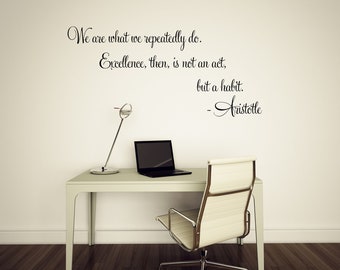 Aristotle Decal  - We Are What We Repeatedly Do Decal  - Aristotle Quote Decal Words - Aristotle Sign - Aristotle Wall Art Wall Decor Gift