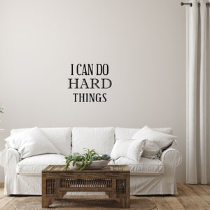 I Can Do Hard Things Vinyl Wall Decal Motivational Decal Sign Inspirational Quote Decal Custom Wall Sticker Saying Bedroom Sticker image 6