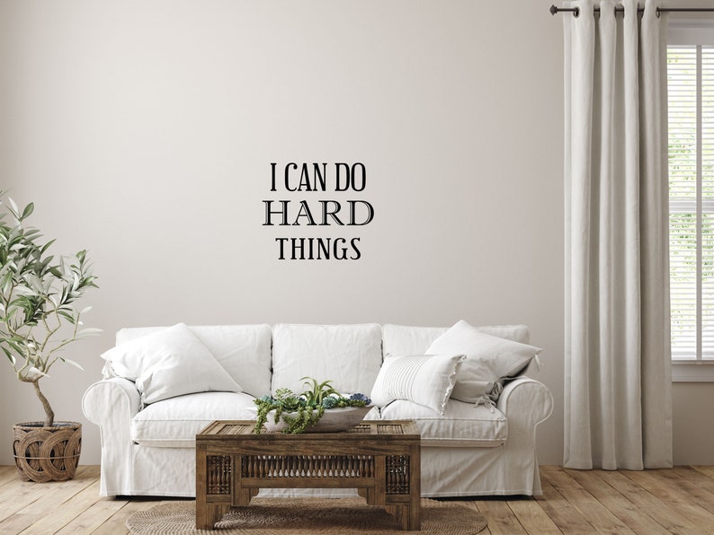 I Can Do Hard Things Vinyl Wall Decal Motivational Decal Sign Inspirational Quote Decal Custom Wall Sticker Saying Bedroom Sticker image 6