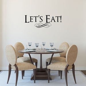 Let's Eat Vinyl Wall Decal: Kitchen Quote Decor