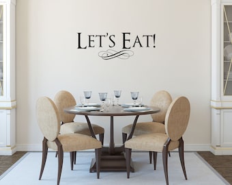 Let's Eat Vinyl Wall Decal: Kitchen Quote Decor