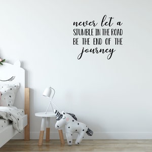 Never Let A Stumble Wall Quote Inspirational Wall Decal Journey Wall Decal Inspiring Living Room and Family Room Decals Home Decor image 5