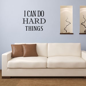 I Can Do Hard Things Vinyl Wall Decal Motivational Decal Sign Inspirational Quote Decal Custom Wall Sticker Saying Bedroom Sticker image 3