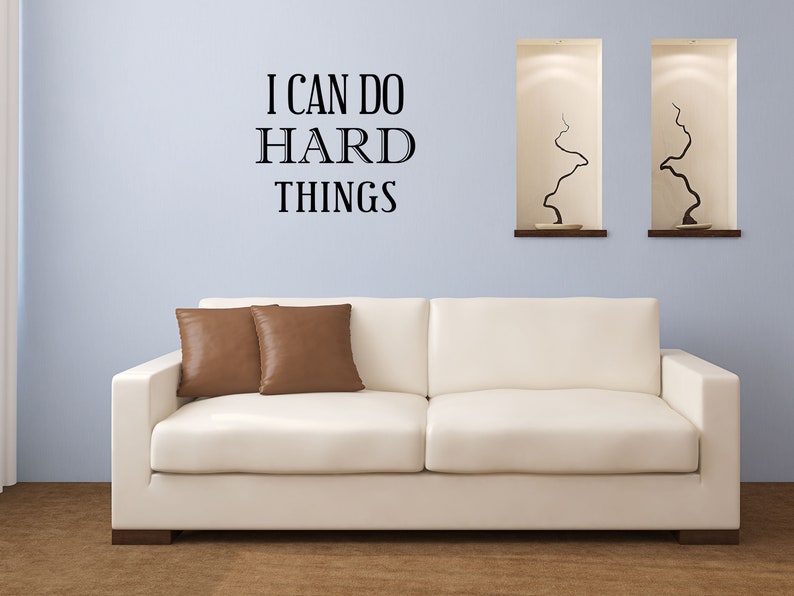 I Can Do Hard Things Vinyl Wall Decal Motivational Decal Sign Inspirational Quote Decal Custom Wall Sticker Saying Bedroom Sticker image 3