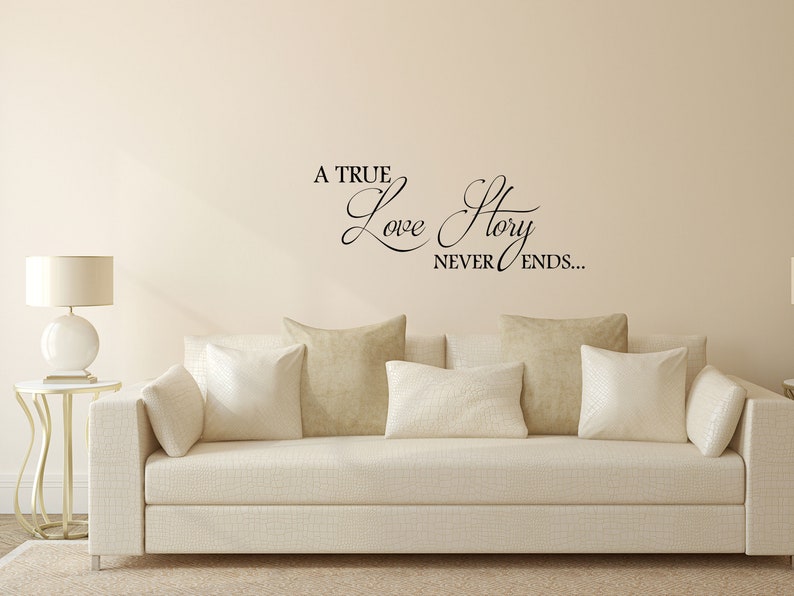 A True Love Story Never Ends Inspirational Marriage Bedroom Wall Decal ...