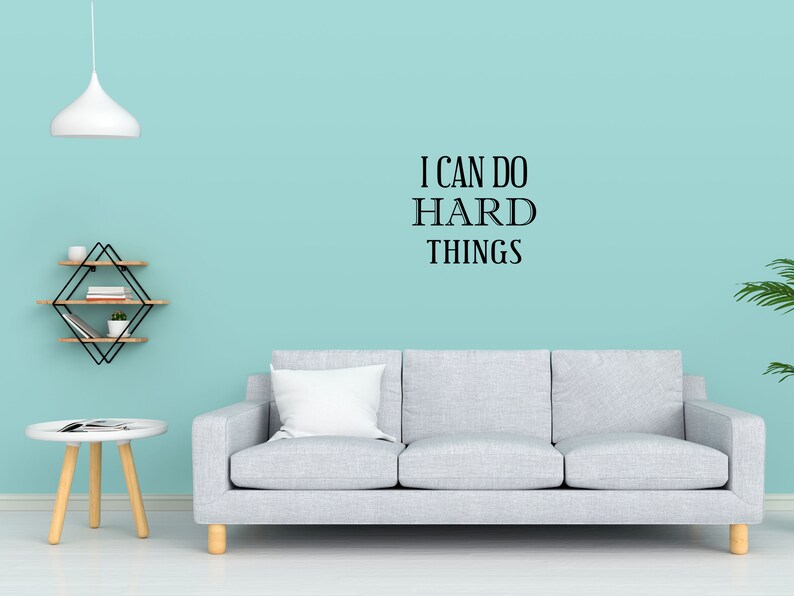 I Can Do Hard Things Vinyl Wall Decal Motivational Decal Sign Inspirational Quote Decal Custom Wall Sticker Saying Bedroom Sticker image 2