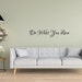 see more listings in the Inspirational Wall Decal section