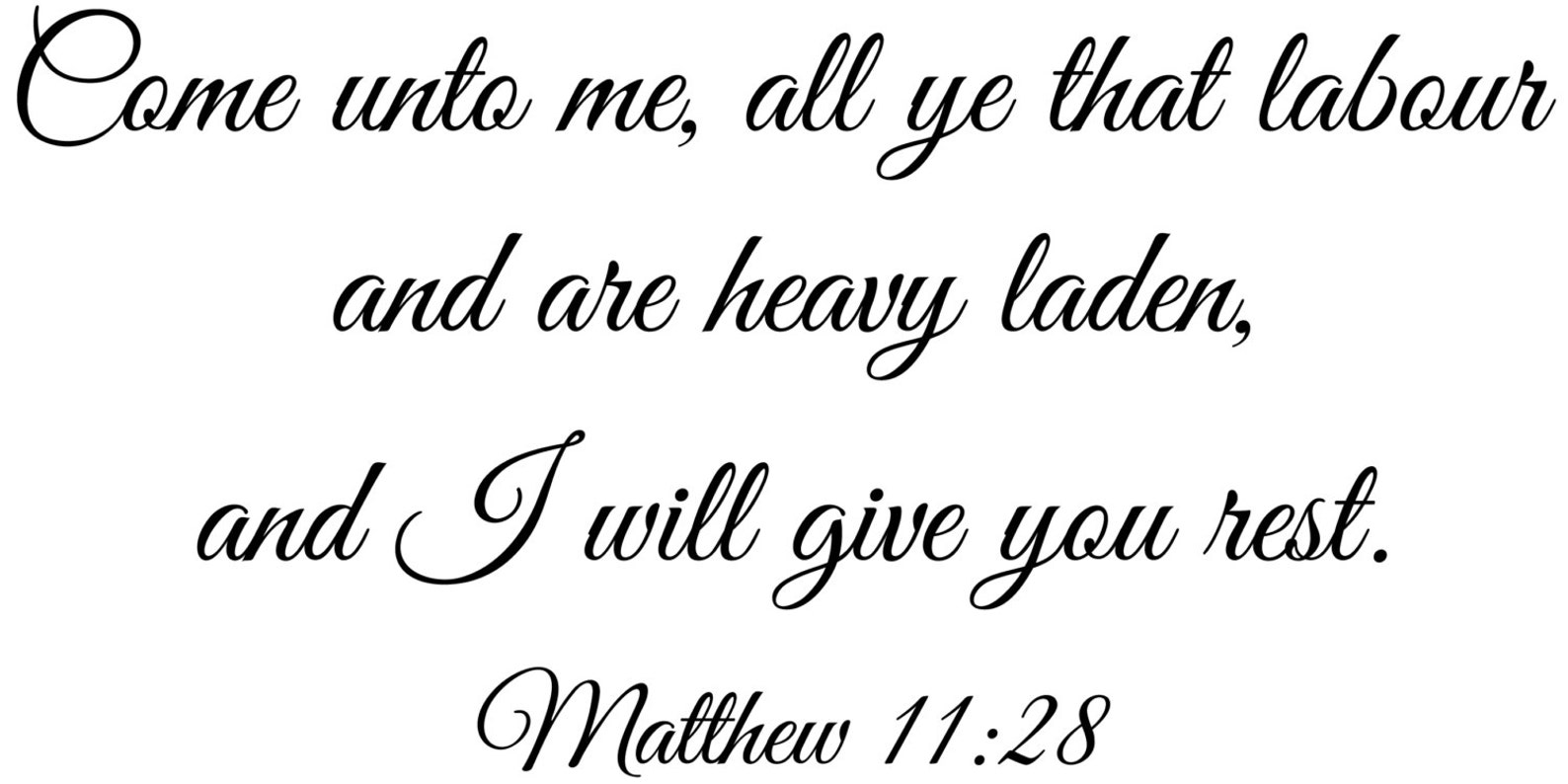 matthew-11-28-kjv-scripture-come-unto-me-all-ye-that-labor-i-etsy
