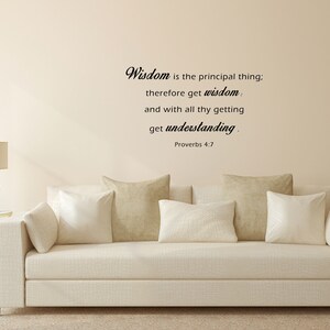 Proverbs 4:7 Christian Wall Bible Quote - Vinyl Wall Sayings - Decal Wisdom Is The Principal Thing Art - Believer Decal Scripture Phrase image 7