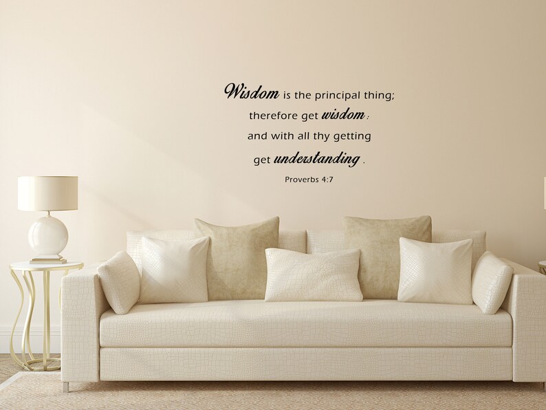 Proverbs 4:7 Christian Wall Bible Quote - Vinyl Wall Sayings - Decal Wisdom Is The Principal Thing Art - Believer Decal Scripture Phrase image 7
