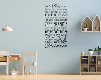 They Are My Children: Cute Sayings Vinyl Wall Decal | Lettering Decal for Home or Nursery Decor