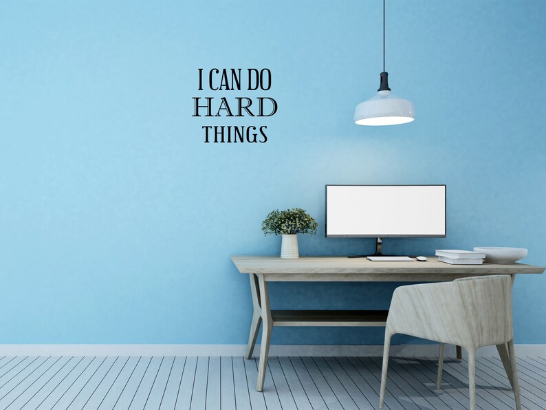 I Can Do Hard Things Vinyl Wall Decal Motivational Decal Sign Inspirational Quote Decal Custom Wall Sticker Saying Bedroom Sticker image 8