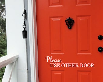 Please Use Other Door Vinyl Decal Front Door Decals Vinyl Door Decal Custom Decals Office Entrance Decal - Front Door - Door Sign Sticker