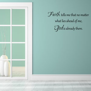 God Is Already There Vinyl Wall Decal | Faith Wall Art | Handmade Christian Wall Decal Quote | Inspiring Religious Lettering