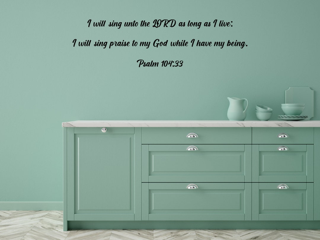 Wall Stickers Bible Verses Psalm 10433 I Will Sing Unto the Lord