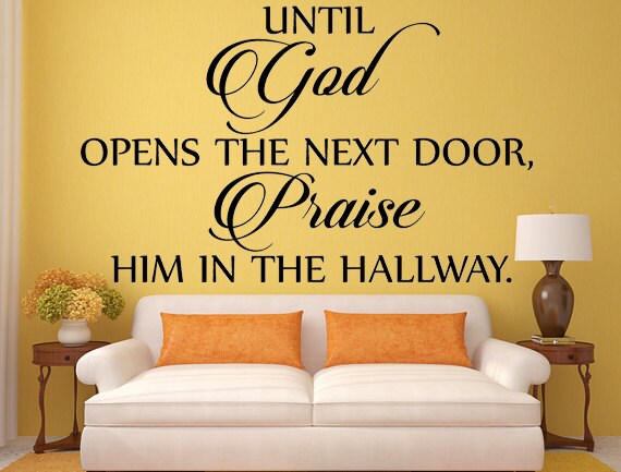 Until God Opens The Next Door Praise Him In The Hallway Vinyl Etsy
