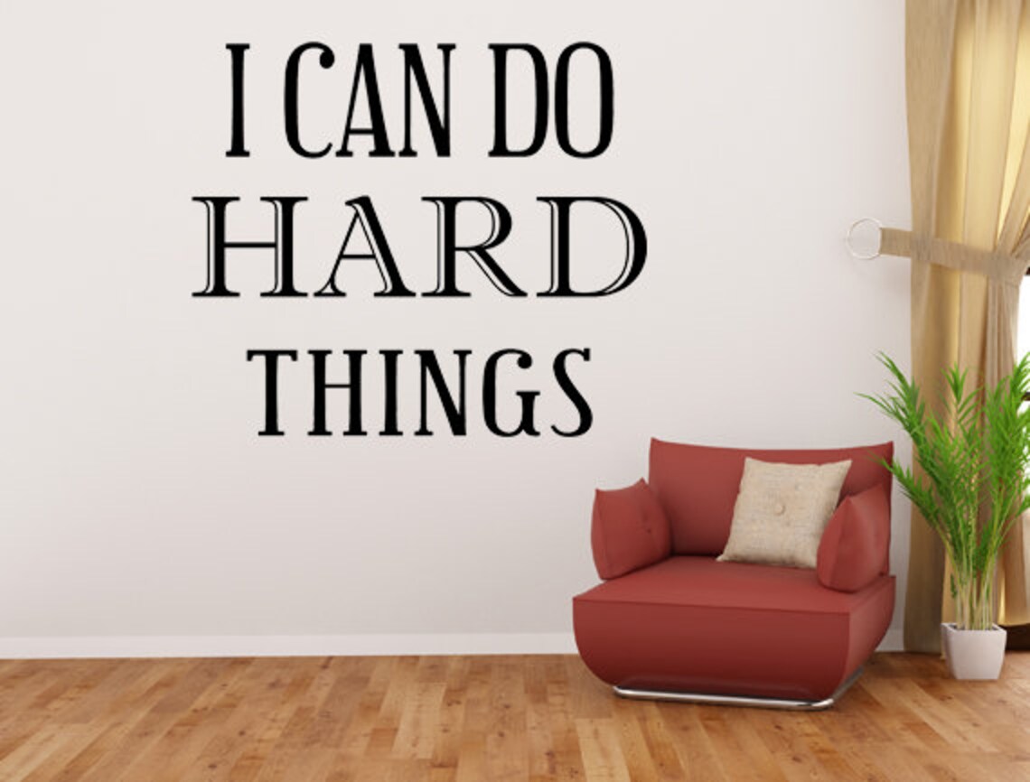 I Can Do Hard Things Vinyl Wall Decal Motivational Decal I Etsy