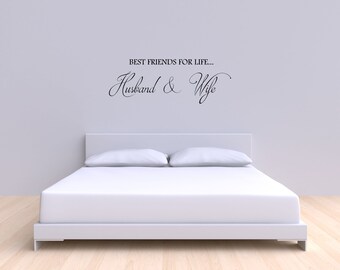 Best Friends For Life...Husband & Wife - Bedroom Wall Decal Wall Art - Marriage Quote Gift - Wedding Sticker - Removeable Wall Decal Vinyl