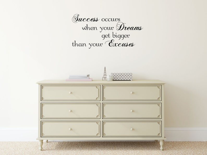 Success Wall Decal Dreams Get Bigger Than Excuses Vinyl Wall Quote Living Room Removeable Wall Quote Inspirational Wall Sticker Décor image 8